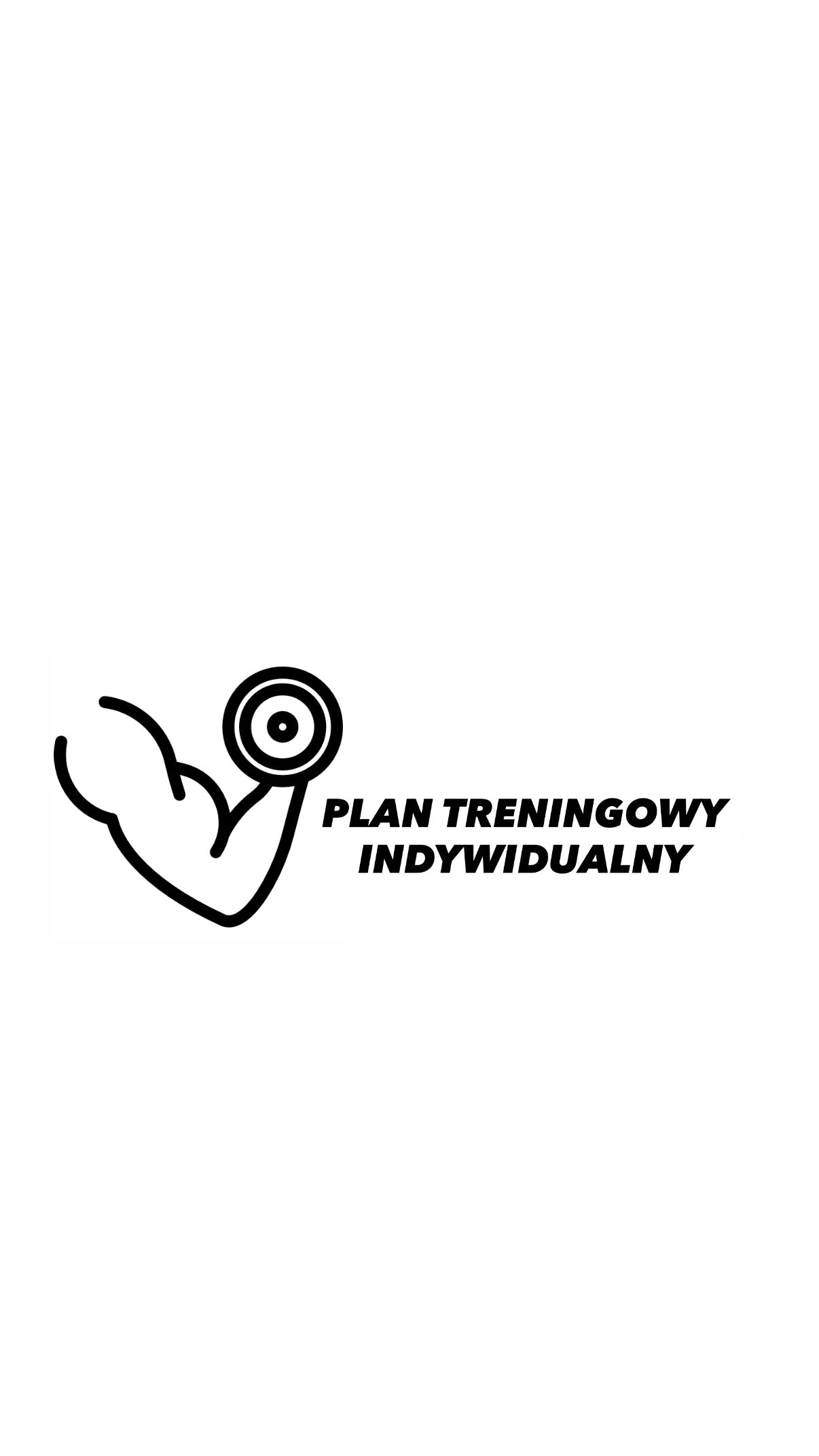 PLAN TRENINGOWY - INDYWIDUALNY