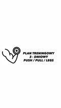 PLAN TRENINGOWY 3 - DNIOWY PUSH | PULL | LEGS