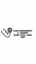 PLAN TRENINGOWY 4 - DNIOWY PUSH | PULL | LEGS | FBW